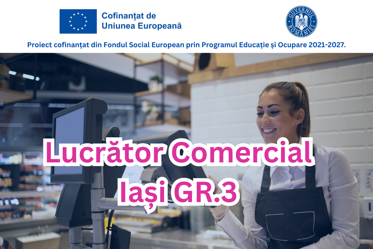 Lucrator Comercial Iasi GR.3