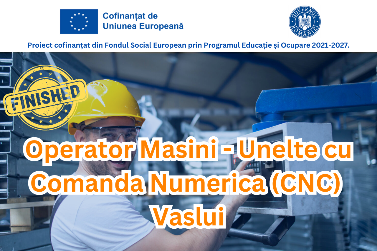 Operator Masini - Unelte cu Comanda Numerica (CNC) - Vaslui