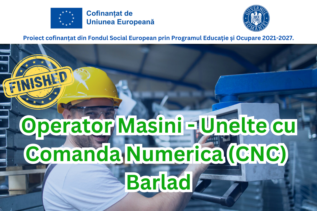 Operator Masini - Unelte cu Comanda Numerica (CNC) - Barlad