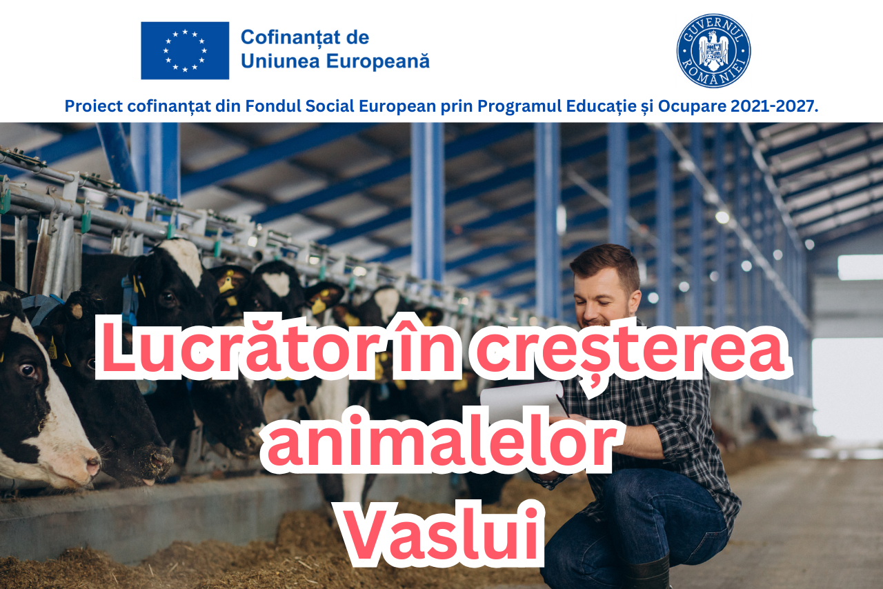 Lucrator in cresterea animalelor Vaslui